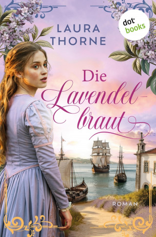 Laura Thorne: Die Lavendelbraut