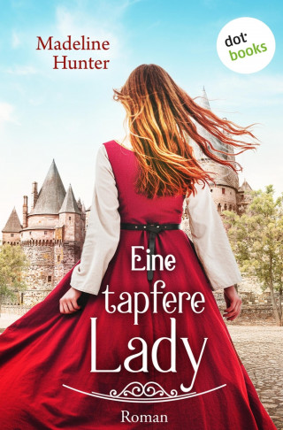 Madeline Hunter: Eine tapfere Lady