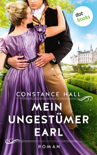 Constance Hall: Mein ungestümer Earl