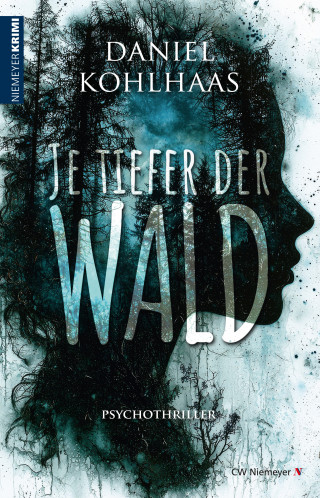 Daniel Kohlhaas: Je tiefer der Wald