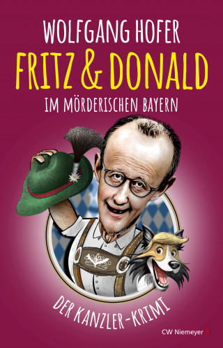 Wolfgang Hofer: Fritz & Donald – Im mörderischen Bayern