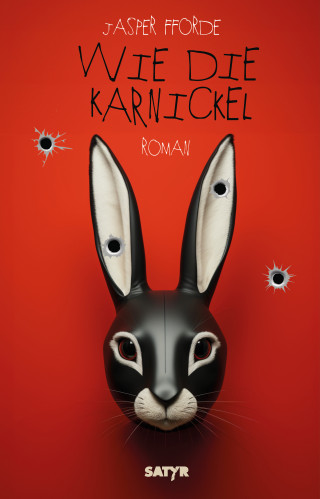Jasper Fforde: Wie die Karnickel