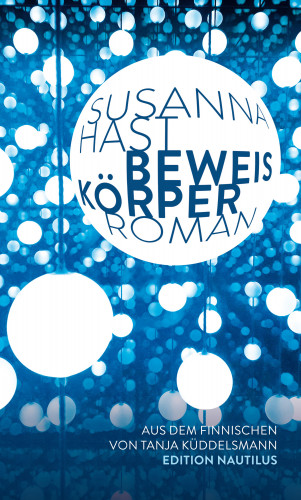 Susanna Hast: Beweiskörper