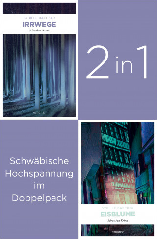 Sybille Baecker: Band 1 und 3 der Schwaben-Reihe »Irrwege« und »Eisblume« (2in1-Bundle)