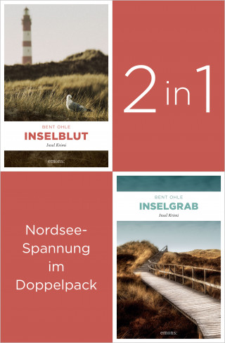 Bent Ohle: Die ersten zwei Insel-Krimis um Nils Petersen: »Inselblut« und »Inselgrab« (2in1-Bundle)