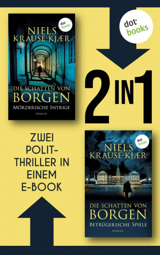 Niels Krause-Kjær: Die Schatten von Borgen: Mörderische Intrige & Betrügerische Spiele