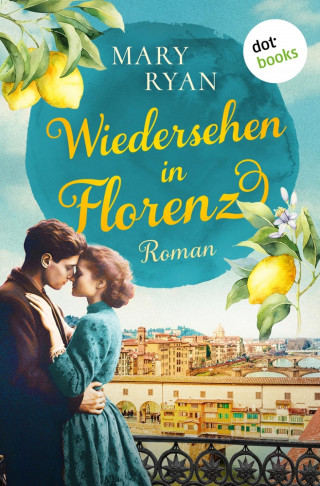 Mary Ryan: Wiedersehen in Florenz