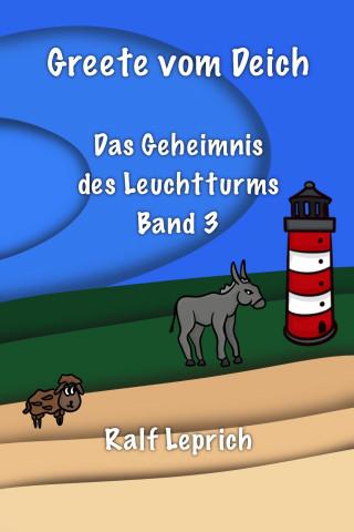Ralf Leprich: Greete vom Deich