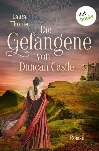 Laura Thorne: Die Gefangene von Duncan Castle