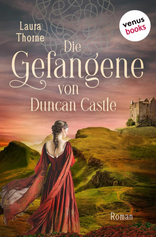 Laura Thorne: Die Gefangene von Duncan Castle