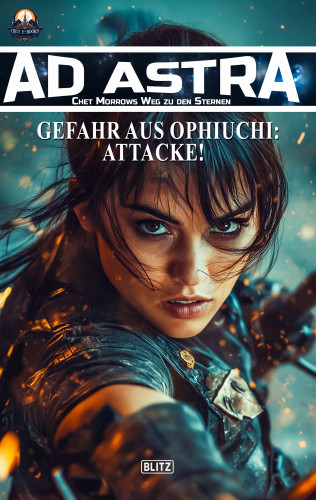 Thomas T.C. Franke: Ad Astra – Chet Morrows Weg zu den Sternen, Neue Abenteuer 19: Gefahr aus Ophiuchi: Attacke!