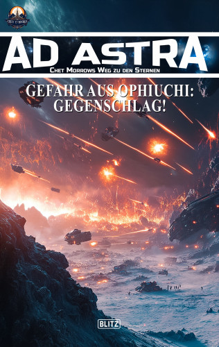 Thomas T.C. Franke, Michael Edelbrock: Ad Astra – Chet Morrows Weg zu den Sternen, Neue Abenteuer 20: Gefahr aus Ophiuchi: Gegenschlag!