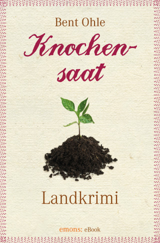 Bent Ohle: Knochensaat
