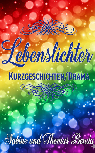 Sabine Benda, Thomas Benda: Lebenslichter
