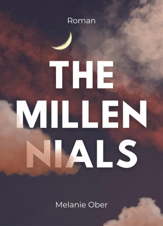 Melanie Ober: The Millennials