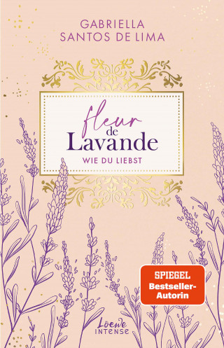 Gabriella Santos de Lima: Fleur de Lavande (Band 1) - Wie du liebst