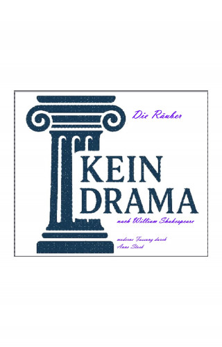 Anno Stock: Die Räuber - Kein Drama von Friedrich Schiller
