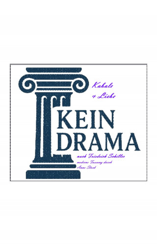 Anno Stock: Kabale und Liebe - Kein Drama von Friedrich Schiller