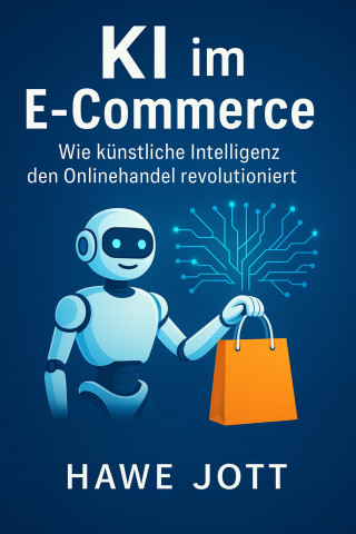 Hawe Jott: KI im E-Commerce