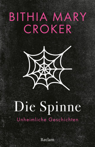 Bithia Mary Croker: Die Spinne. Unheimliche Geschichten