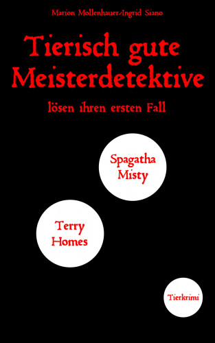 Marion Mollenhauer + Ingrid Siano: Tierisch gute Meisterdetektive