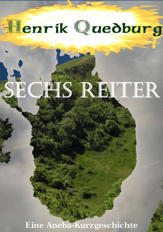 Henrik Quedburg: Sechs Reiter