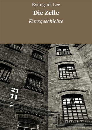 Byung-uk Lee: Die Zelle