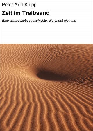 Peter Axel Knipp: Zeit im Treibsand