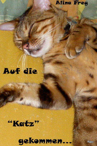 Alina Frey: Auf die "Katz" gekommen...