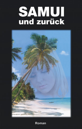Peter Peppler: Samui und zurück