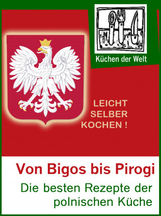 Konrad Renzinger: Polnische Rezepte - Das Kochbuch der Polen