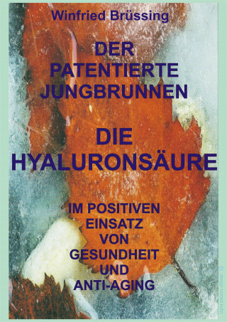Winfried Brüssing: Der patentierte Jungbrunnen