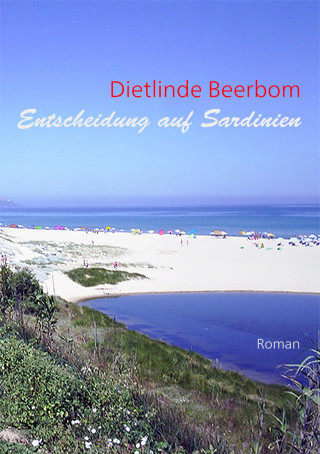 Dietlinde Beerbom: Entscheidung auf Sardinien