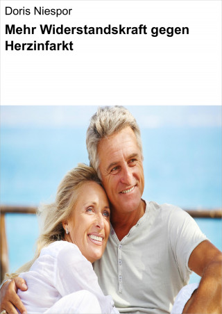 Doris Niespor: Mehr Widerstandskraft gegen Herzinfarkt