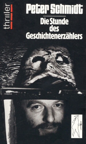 Peter Schmidt: Die Stunde des Geschichtenerzählers