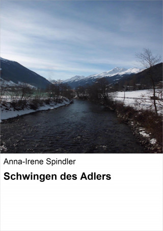 Anna-Irene Spindler: Schwingen des Adlers