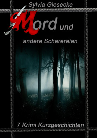 Sylvia Giesecke: Mord und andere Scherereien