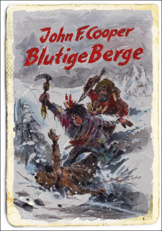 John F. Cooper: Blutige Berge (Western)