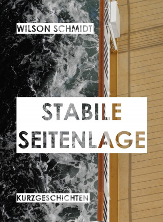 Wilson Schmidt: Stabile Seitenlage