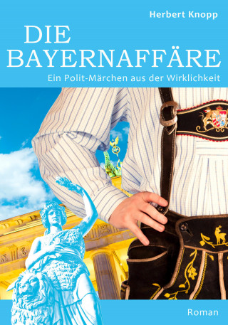 Herbert Knopp: Die Bayernaffäre