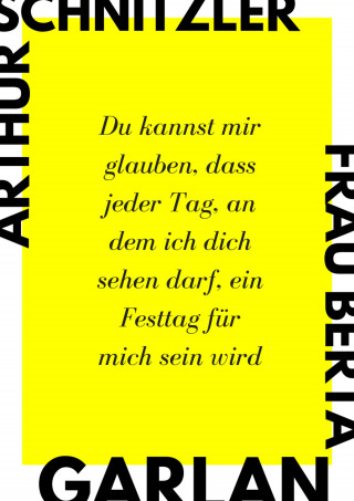 Arthur Schnitzler: Frau Berta Garlan