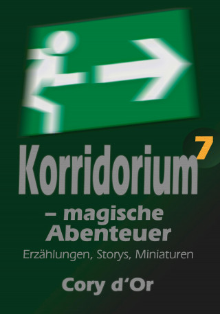 Cory d'Or: Korridorium – magische Abenteuer