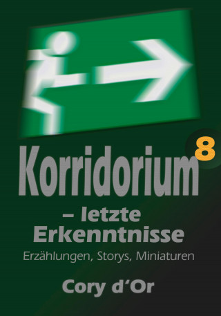 Cory d'Or: Korridorium – letzte Erkenntnisse