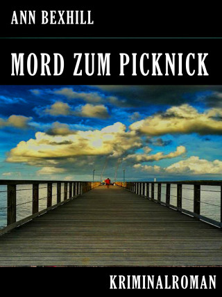 Ann Bexhill: Mord zum Picknick