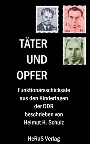 Helmut H. Schulz: Täter und Opfer