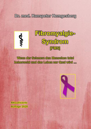 Dr. Hanspeter Hemgesberg: Fibromyalgie-Syndrom (FMS)