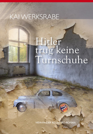 Kai Werksrabe: Hitler trug keine Turnschuhe