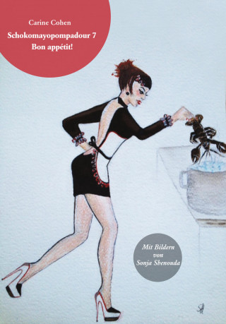 Carine Cohen: Schokomayopompadour 7 Bon appétit!