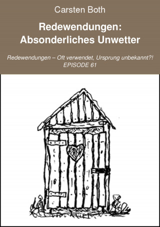 Carsten Both: Redewendungen: Absonderliches Unwetter