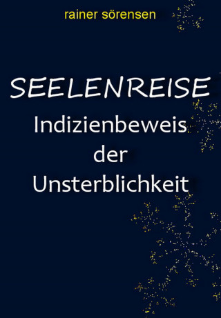 Rainer Sörensen: Seelenreise